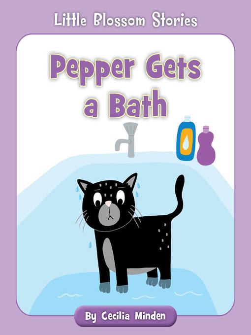 Title details for Pepper Gets a Bath by Cecilia Minden - Available